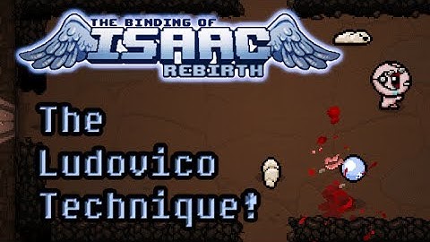 The Binding of Isaac: Rebirth Update - New Item: The Ludovico Technique!
