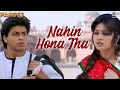 Nahin Hona Tha | Pardes | Shah Rukh Khan | Mahima | Alka Yagnik | Udit Narayan| 90