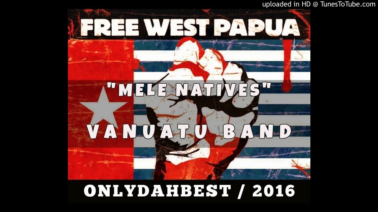 T'mamere Natives - Free West Papua (Vanuatu Music 2016)