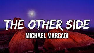 Vignette de la vidéo "Michael Marcagi - The Other Side (Lyrics) | When the cold comes"