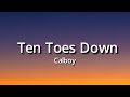 Calboy - Ten Toes Down (Lyrics)