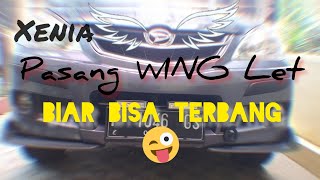 Pasang Winglet mobil tanpa potong || Daihatsu Xenia