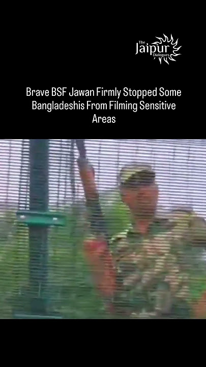 Brave BSF Jawan Firmly Stopped Some Bangladeshis From Filming Sensitive Areas 🔥🇮🇳