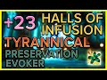 +23 Halls of Infusion | 220K HPS BOSS FIGHT! ⚔️ Dragonflight M+ Season 2