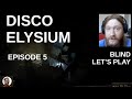 Disco elysium blind playthrough  episode 5  called out as a centrist