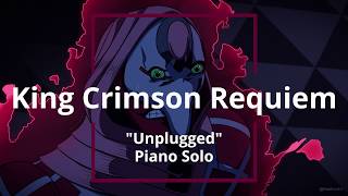 King Crimson Requiem (Piano Version)  - Jojo's Bizarre Adventure ~ What If? Soundtrack!