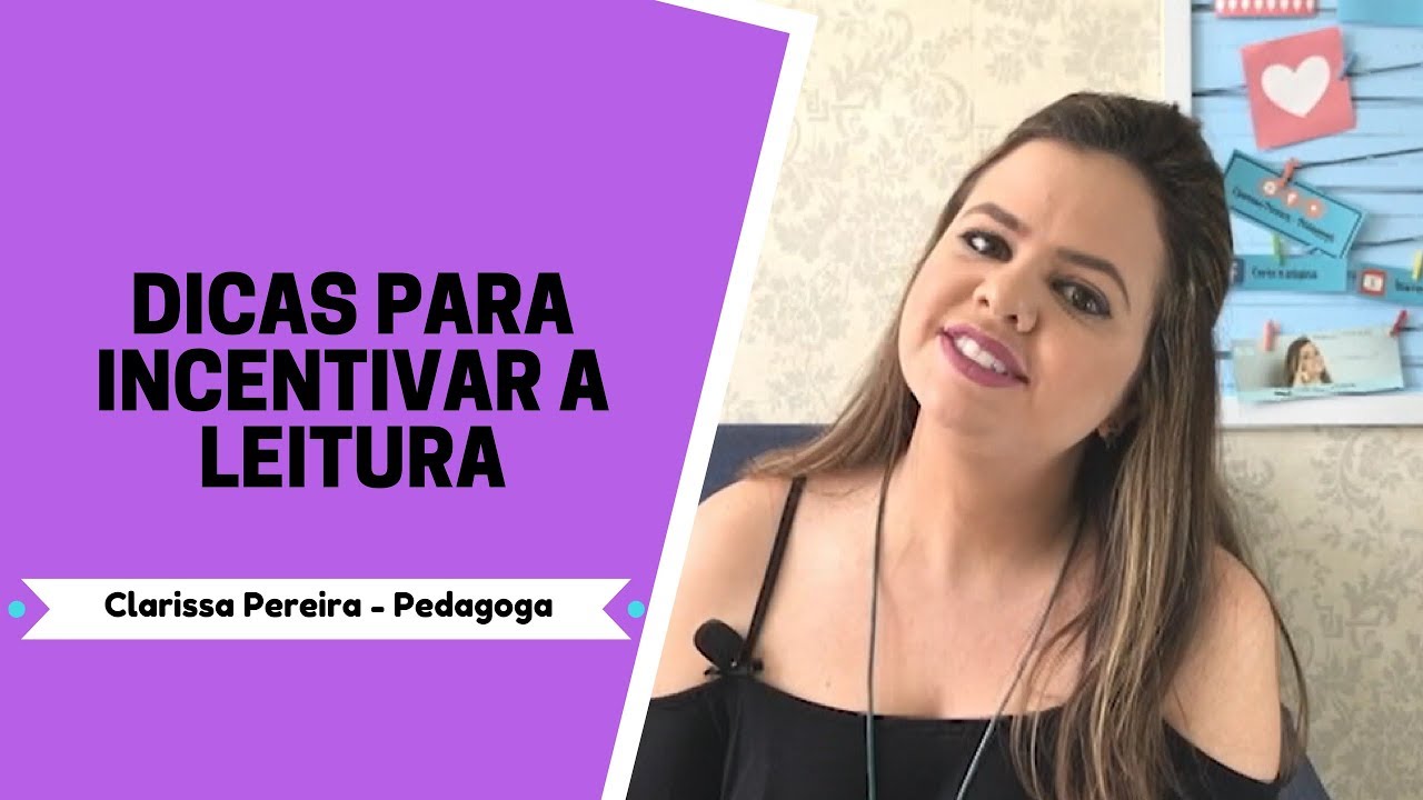 Dicas Para Incentivar A Leitura Youtube