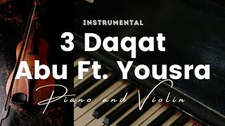 3 Daqat - Abu Ft. Yousra ثلاث دقات - أبو و يسرا - Instrumental - piano and violin cover Resimi