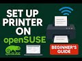 How to Set Up a Network Printer on openSUSE Tumbleweed | Beginner’s Guide