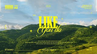 [vietsub + lyrics] Like You Do - Joji
