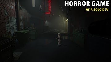 Working on a horror game as a solo dev in unreal engine 5