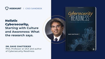 Dr. Dave Chatterjee: Holistic Cybersecurity, Starting with Culture and Awareness