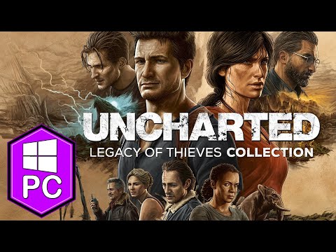 Uncharted: Legacy of Thieves - an accomplished but unambitious PC