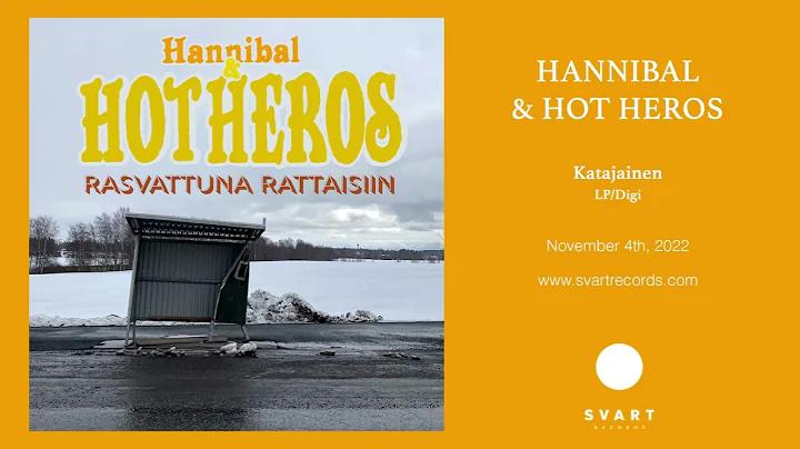 Hannibal & Hot Heros: Rasvattuna rattaisiin (Official Audio)