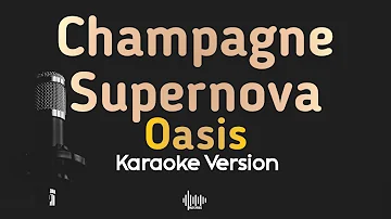 Champagne Supernova - Oasis (Karaoke Version)