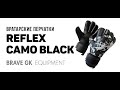 Перчатки BRAVE GK REFLEX CAMO BLACK