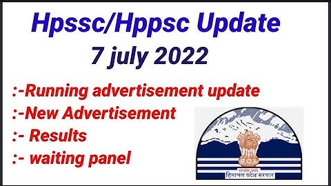Hpssc/Hppsc Updates | 7 july | Running Advertisment update |