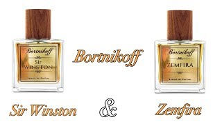 Bortnikoff 4th Collection SIR WINSTON &amp; ZEMFIRA Review.