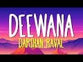 Deewana Lyrics Darshan Raval Gurpreet S Mir D Indie Music 2025