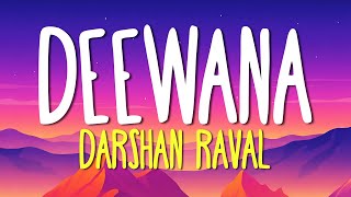 Deewana  s Darshan Raval Gurpreet S Mir D  Indie  2025