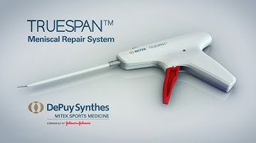 TRUESPAN™ Meniscal Repair System