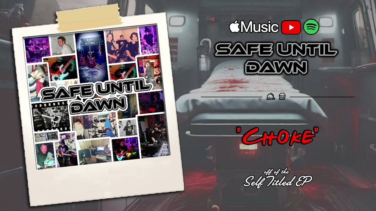 Safe Until Dawn - Choke (Official Audio)