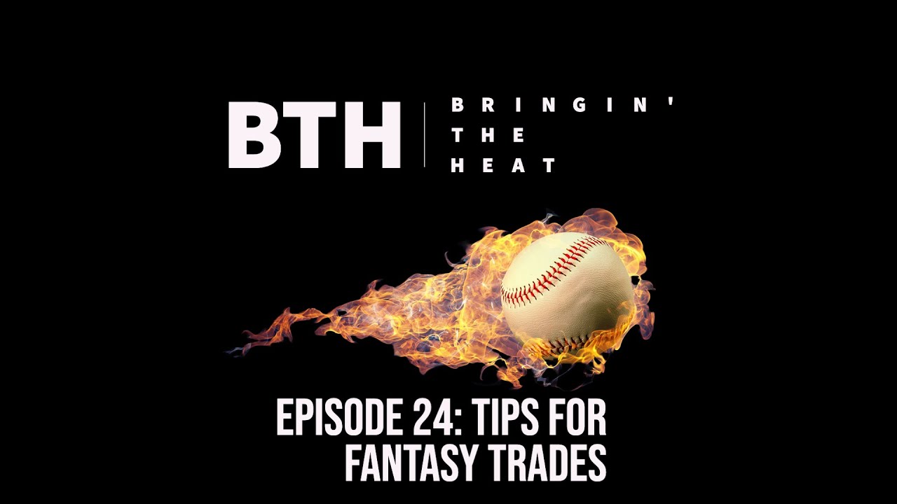 Episode 24 Tips for Fantasy Trades YouTube