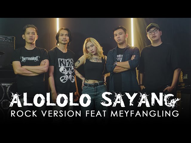 ALOLOLO SAYANG | ROCK VERSION by DCMD feat @MEYFANGLING_ class=