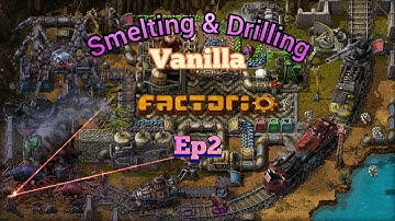 Factorio Vanilla Ep2 | Smelting and Drilling