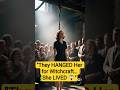 She Survived a Witch Trial Hanging — 300 Years Later, She Got Justice! | True Story #shorts