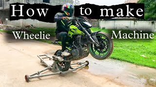 How to make wheelie machine | Full tutorial of wheelie machine | Akshay Gayakwad