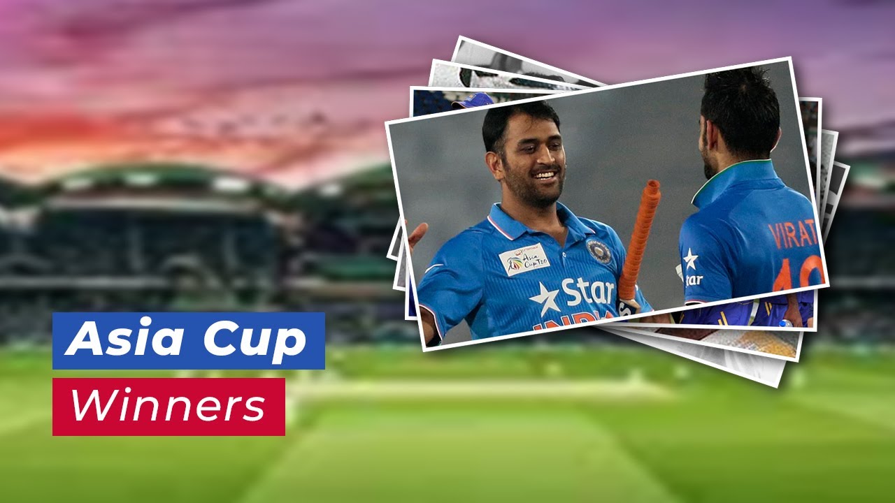 Asia Cup All the winners YouTube