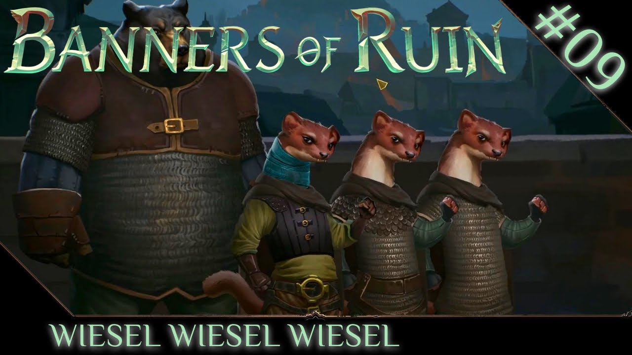 09 Und wir wieseln weiter ♥ Banners of Ruin, deutsch, 1440p YouTube