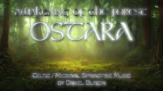 OSTARA | 2 hours of Magical Springtime Music | Celtic/Medieval/Pagan/Fantasy/Folk Music