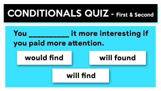 First & Second Conditionals Quiz | Test your knowledge of Conditionals