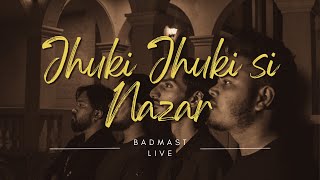 Jhuki Jhuki si nazar | Jagjit Singh | Arth 1983 | Badmast | Live | Gazal