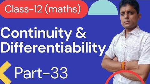Continuity and Differentiability Class 12 in 1 Shot By Pradeep sir | Full Marks Guaranteed | part-33
