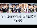 THE BOYZ 더보이즈 &quot; Text Me Back &quot; Lyrics (ColorCoded+Eng+Han+Rom)