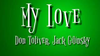 My love - Don toliver,jack Gilinsky