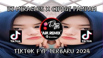 DJ MIRACLES X CIPEGI PAMPAM JEDAG JEDUG SLOW KANE VIRAL TIKTOK 2024