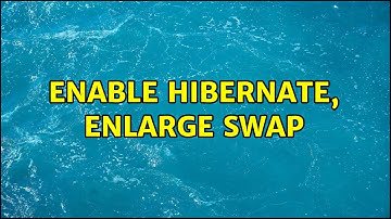 Ubuntu: Enable hibernate, enlarge swap