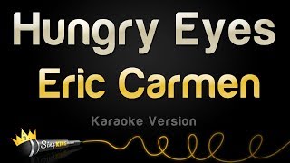 Eric Carmen - Hungry Eyes (Karaoke Version) chords