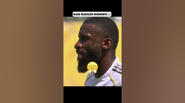 Rare Rudiger Moments