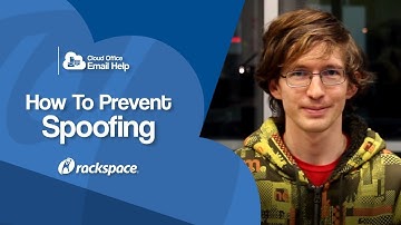Rackspace Email - Spoofing: How to Identify & Protect Your Organization