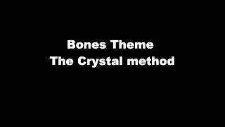 Bones Theme  The Crystal Method hd