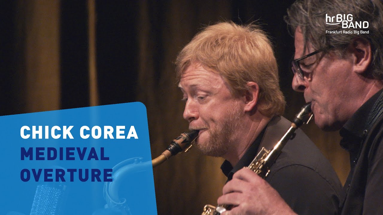 Obejrzyj Chick Corea: "MEDIEVAL OVERTURE" | Frankfurt Radio Big Band | John Beasley | Return To Forever w YouTube Obejrzyj Chick Corea: "MEDIEVAL OVERTURE" | Frankfurt Radio Big Band | John Beasley | Return To Forever w YouTube