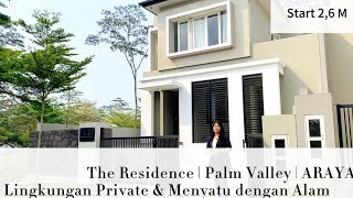 The Residence - PALM VALLEY | Indah, Nyaman dan Tenang! di Kota ARAYA Malang ‼️