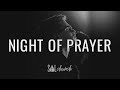 March 5, 2023 | Night of Prayer