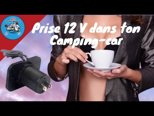tutos camping-car , comment installer une prise 12 Volts dans son camping- car 