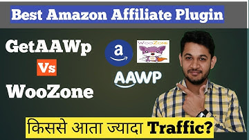 GetAawp vs WooZone :Best Plugin for Amazon affiliate site ?
